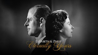 Elizabeth &amp; Philip: Eternally Yours (2024) | Full Documentary