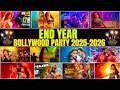 New Year Party Songs 2026 Bollywood Non Stop DJ Mashup Ultimate Dance Party Mix