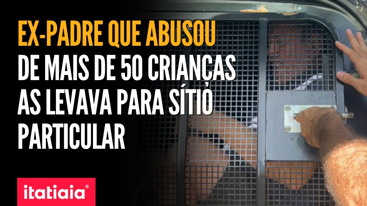 EX-PADRE QUE FOI PRESO LEVAVA AS CRIANÇAS PARA UM SÍTIO EM EVENTOS DA IGREJA