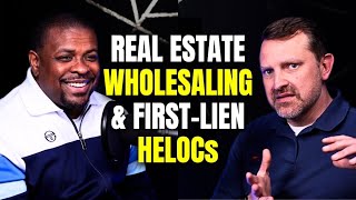 How Does Real Estate Wholesaling Work with First Lien HELOC