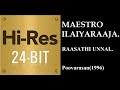 Raasathi Unnai 24Bit Hires I I Poovarasan 1996 I I Ilaiyaraaja I I SPB Chita