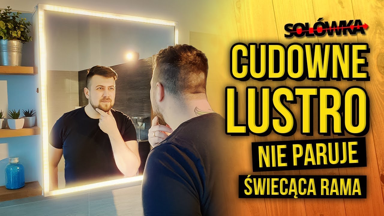 Perfekcyjne lustro dla kobiet – nieparujące szkło / idealne oświetlenie