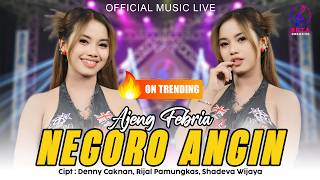 Download lagu Ajeng Febria – Negoro Angin ( Music Live) l Isih Kebayang Bayang Isih Dadi Kenangan mp3