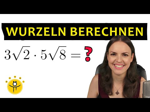 WURZELN berechnen – Rechnen mit Wurzeln Regeln