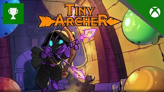 Tiny Archer - Achievement Walkthrough (6000G Stack) Xbox / Windows