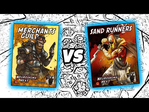 Eternal Grudge | S03E05 | NEUROSHIMA HEX - MERCHANTS GUILD vs SAND RUNNERS | Gameplay