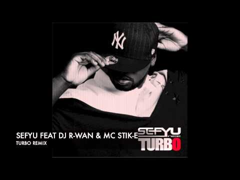 SEFYU FEAT DJ R-WAN & MC STIK-E TURBO REMIX