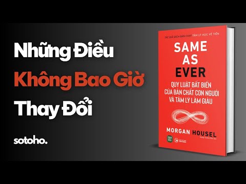 SUMMARY OF THE BOOK SAME AS EVER (THE UNCHANGING LAWS OF HUMAN NATURE AND THE PSYCHOLOGY OF GETTI...