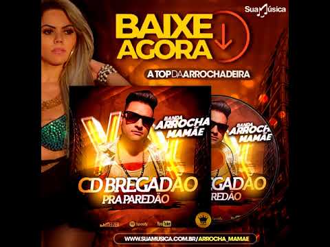 Banda Arrocha Mamae - CD Bregadão 2019
