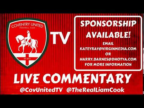 Coventry United vs Rothwell Corinthians - LIVE COMMENTARY