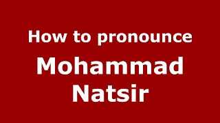 How to pronounce Mohammad Natsir