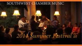2011 Summer Festival at The Huntington: August 6 & 7 - Southwest Chamber Music