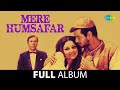 Mere Humsafar Kisi Raah Men Kisi Mod Par Mausam Hai Baharon Ka Jeetendra Sharmila Tagore