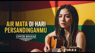 Download lagu LESTARI - AIR MATA DI HARI PERSANDINGANMU | COVER REGGAE BY JMT MUSIC mp3
