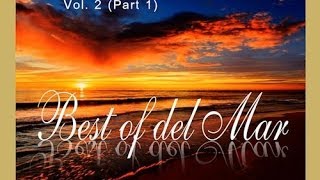 DJ Maretimo - Best Of Del Mar Vol.2 (part 1) continuous DJ mix, HD, 2017, Chillout Cafe Sounds