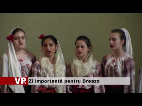 Zi importantă pentru Breaza