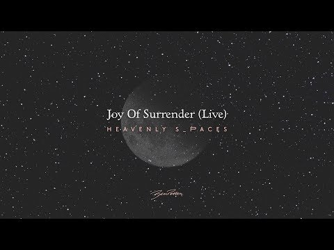 Joy Of Surrender (Live) - Ben Potter - Heavenly Spaces track 15/16