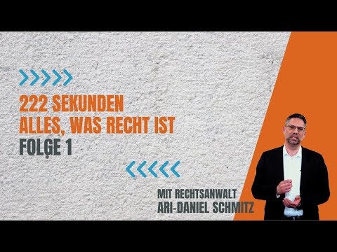 222 Sekunden | Alles, was Recht ist: Bedenkenanmeldung