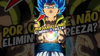 POR QUE GOGETA NÃO ELIMINOU O FREEZA EM DRAGON BALL SUPER: BROLY? #shorts #anime #dbs