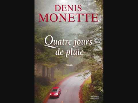 (1 de 2) 2010 - Denis Monette - Quatre jours de pluie (Radio Boomer 1570 AM) Serge Laprade