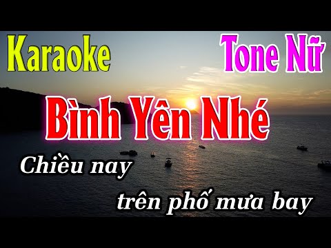 Bình Yên Nhé Karaoke Tone Nữ ( Bbm ) Beat Chuẩn | Karaoke Lâm Organ