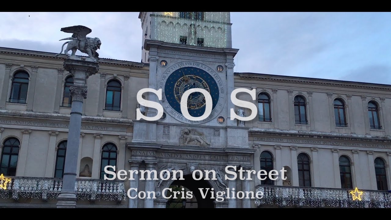 S O S  Sermon on Street   "L'ultimo Momento"