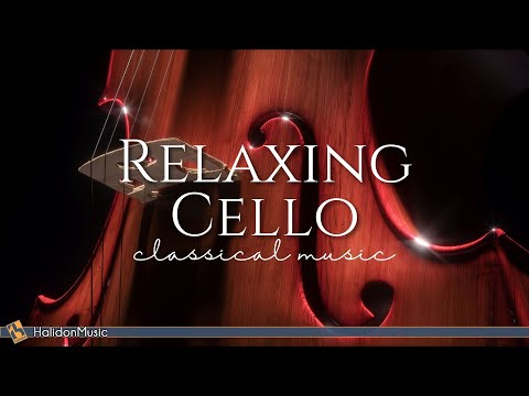 Relaxing Cello - Classical Music