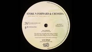 Store N Forward & Cressida - Why Don't We Talk About It (Hawk Remix)