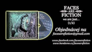 Faces Are Fiction - 