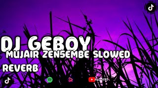 Download lagu DJ GEBOY MUJAIR ZEN5EMBE SLOWED REVERB DJ TIKTOK VIRAL TERBARU 2024 YG KALIAN CARI CARI !!! 2024 mp3