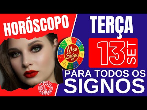 #meusigno HOROSCOPO DO DIA HOJE ☯️ TERÇA 13 DE SETEMBRO DE 2022 l PREVISÕES PARA TODOS OS SIGNOS