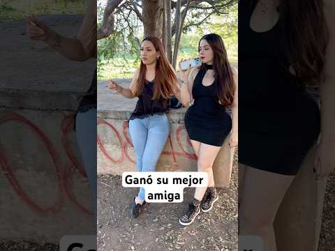 Ganó su mejor amiga
