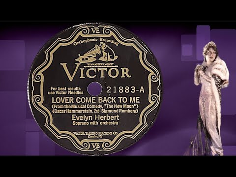 “Lover Come Back To Me” by Evelyn Herbert 1929