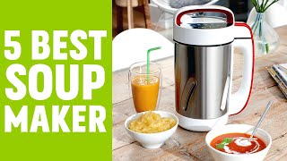 5 Best Soup Maker to Buy Today