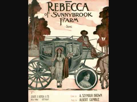Billy Murray and the American Quartet - Rebecca of Sunnybrook Farm (1914)