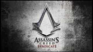 Assassin's Creed Syndicate - Ending Song - ( Austin Wintory - Underground )