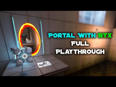Portal with RTX | Full Playthrough on RTX 4080 (No Commentary)