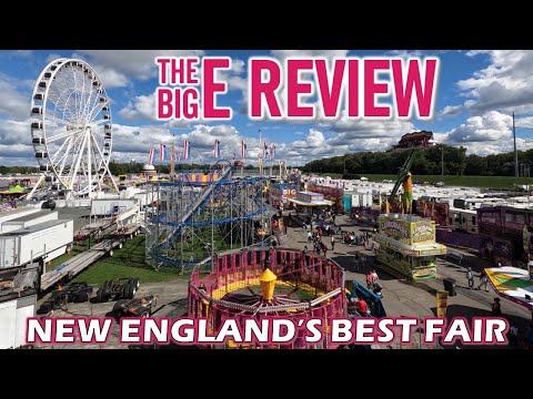 The Big E Review, Eastern States Exposition | New England's Largest & Best Fair