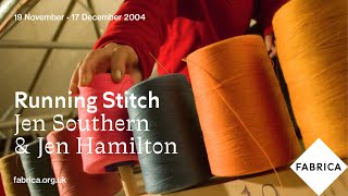 Running Stitch by Jen Southern & Jen Hamilton (Fabrica 2004)