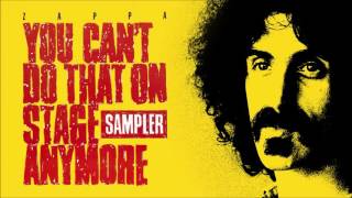 Frank Zappa: Dickie’s Such an Asshole (Sampler Version – Longest Edit!)