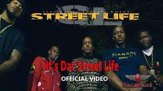 It's Dat Street Life (Official Video) Directed by Cocaine White Films