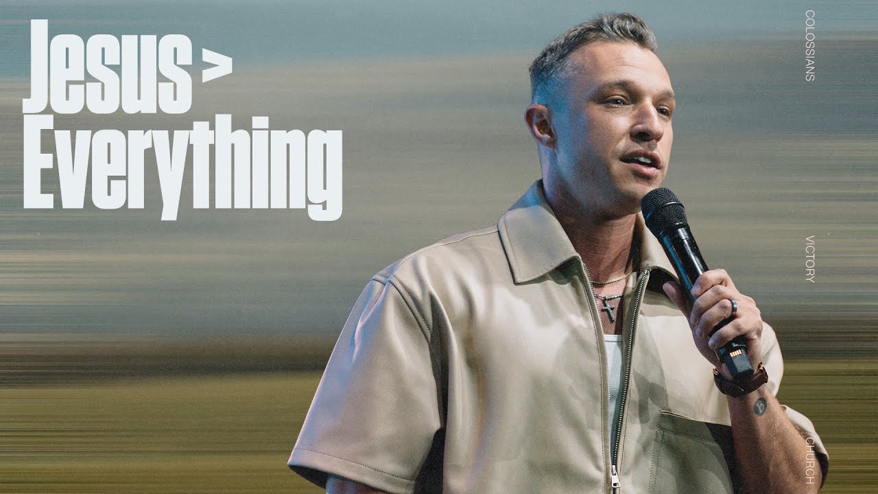 Colossians | Jesus > Everything | Pastor Donny Karpinen