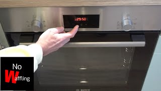 How to Make Bosch Oven Automatically Stop Cooking Turn Off After Set Time - Beginners guide