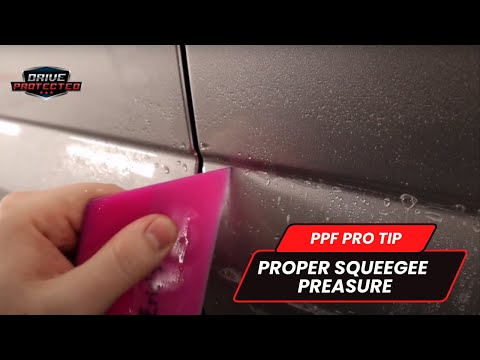 PPF Pro Tips - Proper Squeegee Pressure