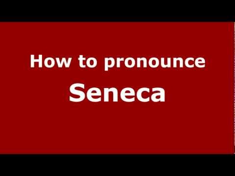 How to pronounce Seneca