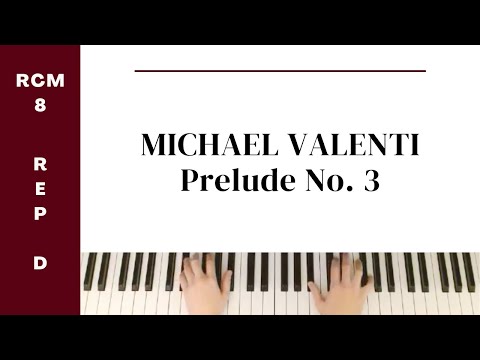 Valenti: Prelude No. 3 (RCM Level 8 Repertoire D) - Celebration Series 2022 - video
