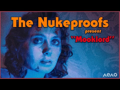MOOKLORD-The Nukeproofs [Official Video]