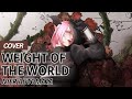 Weight of the World - Eliesczhae《 Kowareta Sekai No Uta - Nier Automata 》