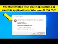You Must Install NET Desktop Runtime To Run This Application In Windows 11 10 8 7 2024
