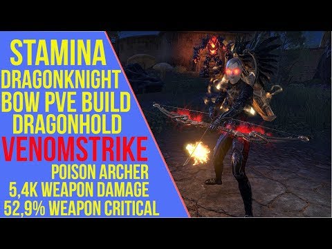 ESO Stamina Dragonknight Bow PVE Build - Venomstrike - Dragonhold